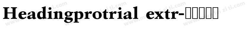 Headingprotrial extr字体转换